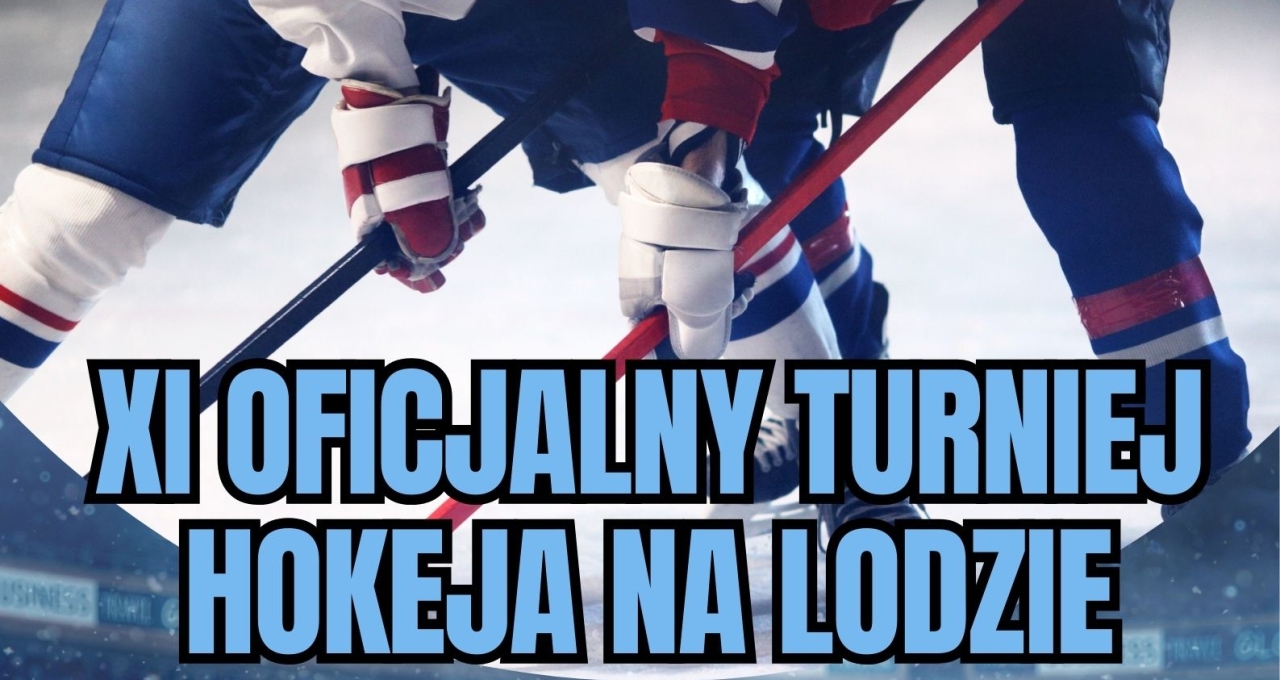 XI Oficjalny Turniej Hokeja na Lodzie